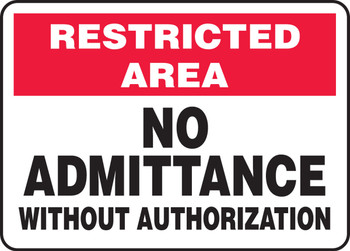Restricted Area: No Admittance Without Authorization 10" x 14" Adhesive Dura-Vinyl 1/Each - MADM986XV