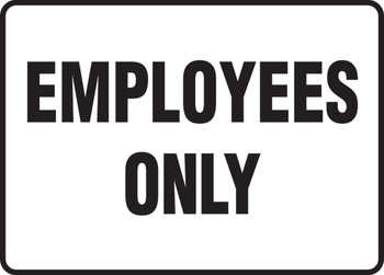 Safety Sign: Employees Only 10" x 14" Adhesive Vinyl 1/Each - MADM994VS