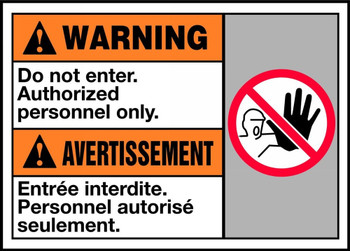 Bilingual ANSI Warning Safety Sign: Do Not Enter. Authorized Personnel Only 10" x 14" Plastic 1/Each - MAFC312VP