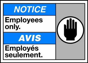 Bilingual ANSI ISO Notice Safety Sign: Employees Only 10" x 14" Adhesive Vinyl 1/Each - MAFC829VS