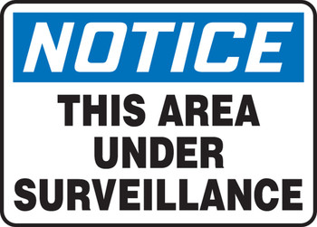 OSHA Notice Safety Sign: This Area Under Surveillance 7" x 10" Plastic 1/Each - MASE805VP