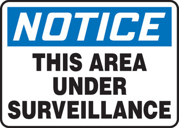 OSHA Notice Safety Sign: This Area Under Surveillance 7" x 10" Accu-Shield 1/Each - MASE805XP