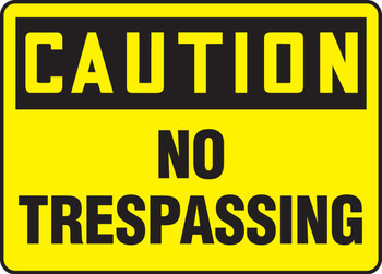 Caution Safety Sign: No Trespassing 10" x 14" Adhesive Vinyl 1/Each - MATR605VS