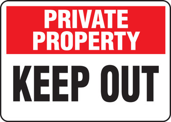 Private Property Safety Sign: Keep Out 10" x 14" Plastic 1/Each - MATR965VP