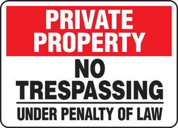 Private Property Safety Sign: No Trespassing - Under Penalty Of Law 10" x 14" Adhesive Dura-Vinyl 1/Each - MATR977XV
