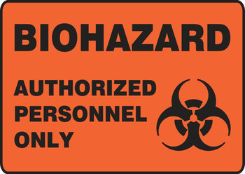 OSHA Biohazard Safety Sign - Authorized Personnel Only 7" x 10" Plastic - MBHZ501VP