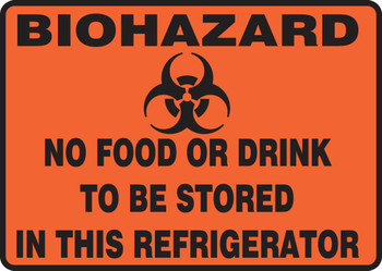 Biohazard Safety Sign: No Food Or Drink To Be Stored In This Refrigerator 7" x 10" Aluminum - MBHZ506VA