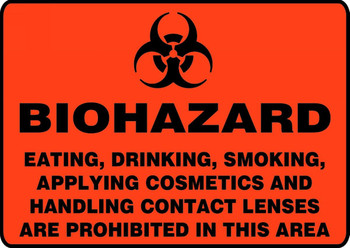 Biohazard Safety Sign: Eating, Drinking, Smoking, Applying Cosmetics, and Handling Contact Lenses Are Prohibited In This Area 7" x 10" Accu-Shield 1/Each - MBHZ509XP