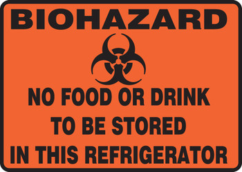 Biohazard Safety Sign: No Food Or Drink To Be Stored In This Refrigerator 10" x 14" Aluminum - MBHZ528VA