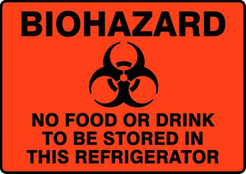 Biohazard Safety Sign: No Food Or Drink To Be Stored In This Refrigerator 10" x 14" Accu-Shield 1/Each - MBHZ917XP