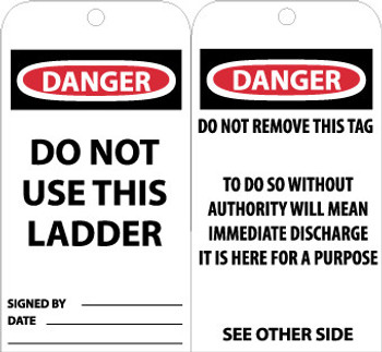 Tags - Danger: Do Not Use This Ladder - 6X3 - Unrip Vinyl - Pack of 25 W/ Grommet - RPT70G