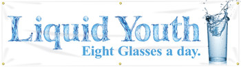 WorkHealthy Banners: Liquid Youth - Eight Glasses A Day 28" x 8-ft 1/Each - MBR726