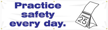 Safety Banners: Practice Safety Every Day 28" x 8-ft 1/Each - MBR861