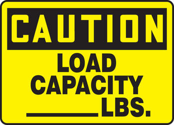 Custom OSHA Caution Safety Sign: Load Capacity (Insert Figure) LBS. 10" x 14" Aluma-Lite 1/Each - MCAP621XL
