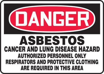 OSHA Danger Safety Sign: Asbestos Cancer And Lung Disease Hazard - Authorized personnel Only - Respirators And Protective Clothing Are Required 7" x 10" Accu-Shield 1/Each - MCAW013XP