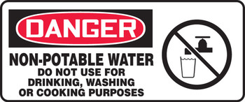 OSHA Danger Safety Sign: Non-Potable Water - Do Not Use For Drinking, Washing Or Cooking Purposes 7" x 17" Aluminum 1/Each - MCAW021VA