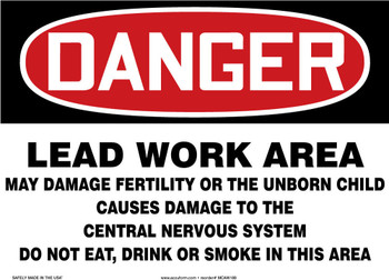 OSHA Danger Safety Sign: Lead Work Area - May Damage Fertility Or The Unborn Child 7" x 10" Plastic 1/Each - MCAW187VP