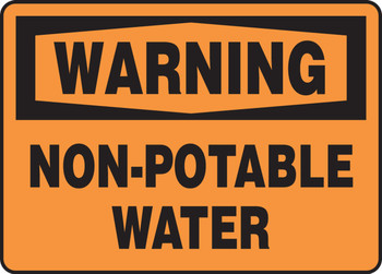 OSHA Warning Safety Sign: Non-Potable Water 10" x 14" Adhesive Vinyl 1/Each - MCAW301VS