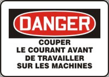 Danger Couper Le Courant Avant De Travailler Sur Les Machines 7" x 10" - MCEQ149VA