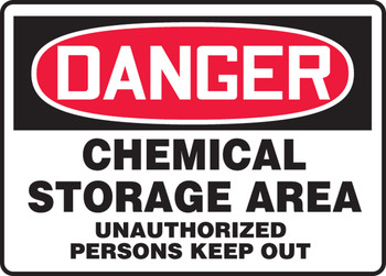 OSHA Danger Safety Sign: Chemical Storage Area Unauthorized Persons Keep Out 10" x 14" Plastic 1/Each - MCHG022VP