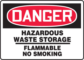 OSHA Danger Safety Sign: Hazardous Waste Storage- Flammable No Smoking 10" x 14" Plastic 1/Each - MCHG031VP