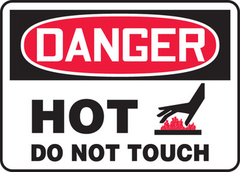 OSHA Danger Safety Sign: Hot Do Not Touch 10" x 14" Aluma-Lite 1/Each - MCHG036XL