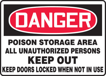 OSHA Danger Safety Sign: Poison Storage Area All Unauthorized Persons Keep Out- Keep Doors Locked When Not In Use 10" x 14" Aluma-Lite 1/Each - MCHG041XL