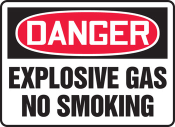 OSHA Danger Safety Sign: Explosive Gas - No Smoking 7" x 10" Plastic 1/Each - MCHG058VP