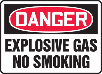 OSHA Danger Safety Sign: Explosive Gas - No Smoking 7" x 10" Adhesive Dura-Vinyl 1/Each - MCHG058XV