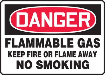 OSHA Danger Safety Sign: Flammable Gas - Keep Fire or Flame Away - No Smoking 10" x 14" Dura-Fiberglass 1/Each - MCHG062XF