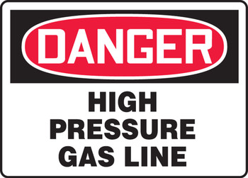 OSHA Danger Safety Sign: High Pressure Gas Line 10" x 14" Adhesive Vinyl 1/Each - MCHG069VS