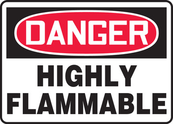OSHA Danger Safety Sign: Highly Flammable 10" x 14" Aluma-Lite 1/Each - MCHG070XL