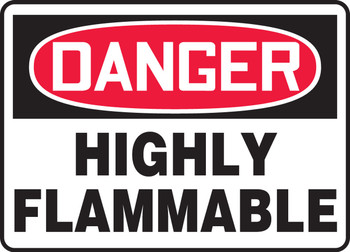 OSHA Danger Safety Sign: Highly Flammable 10" x 14" Adhesive Dura-Vinyl 1/Each - MCHG070XV