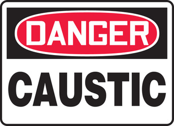 OSHA Danger Safety Sign: Caustic 10" x 14" Adhesive Vinyl / - MCHL010VS