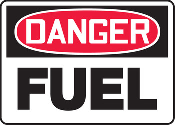 OSHA Danger Safety Sign: Fuel 10" x 14" Aluminum 1/Each - MCHL018VA