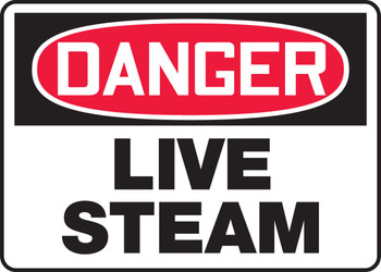 OSHA Danger Safety Sign: Live Steam 10" x 14" Dura-Fiberglass 1/Each - MCHL043XF