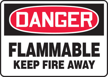 OSHA Danger Safety Sign: Flammable - Keep Fire Away 10" x 14" Accu-Shield 1/Each - MCHL048XP