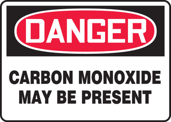 OSHA Danger Safety Sign: Carbon Monoxide May Be Present 10" x 14" Adhesive Vinyl 1/Each - MCHL081VS