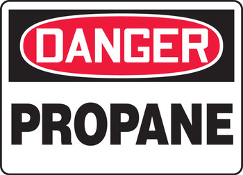 OSHA Danger Safety Sign: Propane 7" x 10" Dura-Fiberglass 1/Each - MCHL083XF