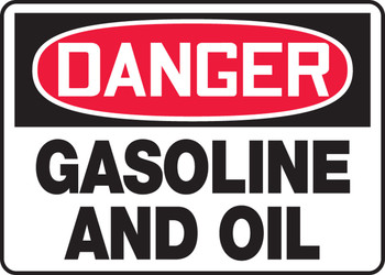 OSHA Danger Safety Sign: Gasoline and Oil 7" x 10" Dura-Fiberglass 1/Each - MCHL094XF