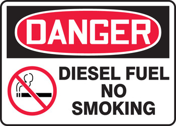 OSHA Danger Safety Sign: Diesel Fuel - No Smoking 10" x 14" Adhesive Vinyl 1/Each - MCHL106VS