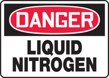 OSHA Danger Safety Sign: Liquid Nitrogen 10" x 14" Dura-Plastic 1/Each - MCHL115XT