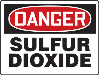 OSHA Danger Safety Sign: Sulfur Dioxide 7" x 10" Aluminum 1/Each - MCHL116VA