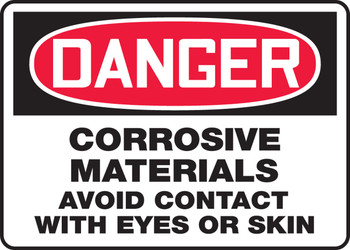 OSHA Danger Safety Sign: Corrosive Materials - Avoid Contact With Eyes Or Skin 10" x 14" Aluminum 1/Each - MCHL118VA