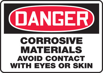 OSHA Danger Safety Sign: Corrosive Materials - Avoid Contact With Eyes Or Skin 10" x 14" Accu-Shield 1/Each - MCHL118XP