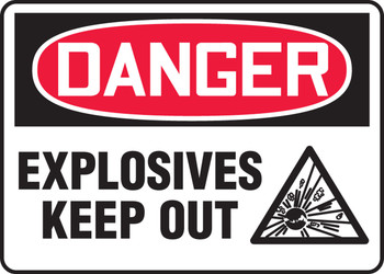 OSHA Danger Safety Sign: Explosives - Keep Out 14" x 10" Aluminum 1/Each - MCHL121VA