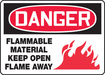 OSHA Danger Safety Sign: Flammable Material Keep Open Flame 10" x 14" Adhesive Vinyl 1/Each - MCHL126VS