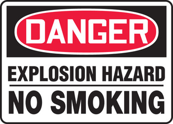 OSHA Danger Safety Sign: Explosion Hazard No Smoking 10" x 14" Accu-Shield 1/Each - MCHL138XP