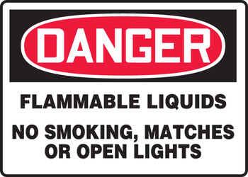 OSHA Danger Safety Sign: Flammable Liquids - No Smoking, Matches or Open Lights 7" x 10" Adhesive Vinyl 1/Each - MCHL143VS