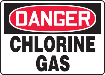 OSHA Danger Safety Sign: Chlorine Gas 10" x 14" Adhesive Vinyl 1/Each - MCHL184VS